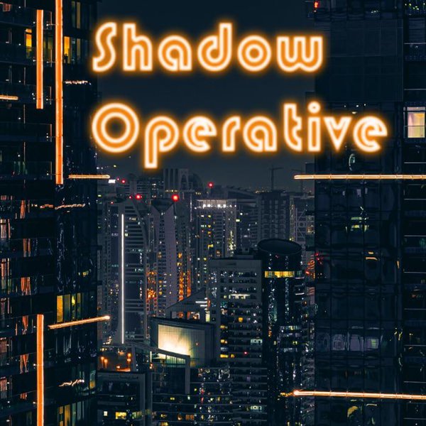 Katso lähemmin Shadow Operative